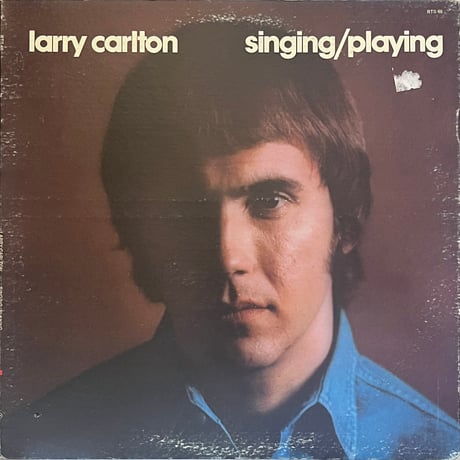 Larry Carlton - Singing / Playing