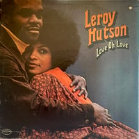 Leroy Hutson - Love Oh Love