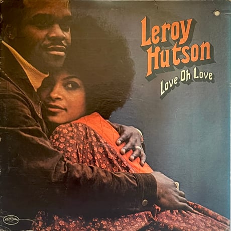 Leroy Hutson - Love Oh Love
