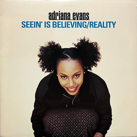 Adriana Evans - Seein' Is Believing / Reality