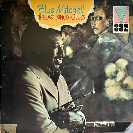 Blue Mitchell - The Last Tango=Blues