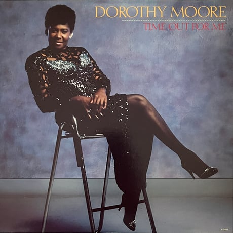 Dorothy Moore - Time Out For Me