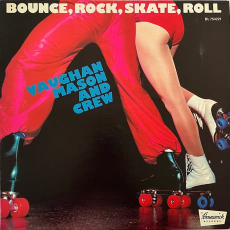 Vaughan Mason And Crew - Bounce, Rock, Skate, Roll