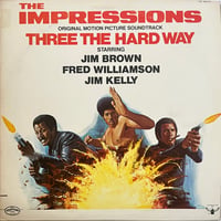 The Impressions - Three The Hard Way (Original Motion Picture Soundtrack)