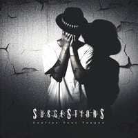 SUGGESTIONS - Confine Your Tongue
