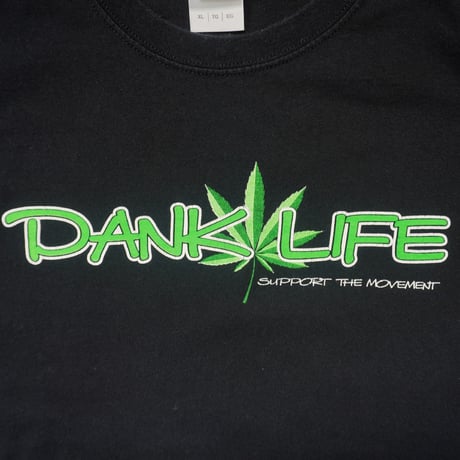 "DANK LIFE" T-shirt