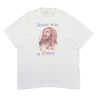 90s 「ジーザスはテノール歌手でした」T-shirt