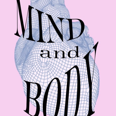 ZINE  MIND and BODY