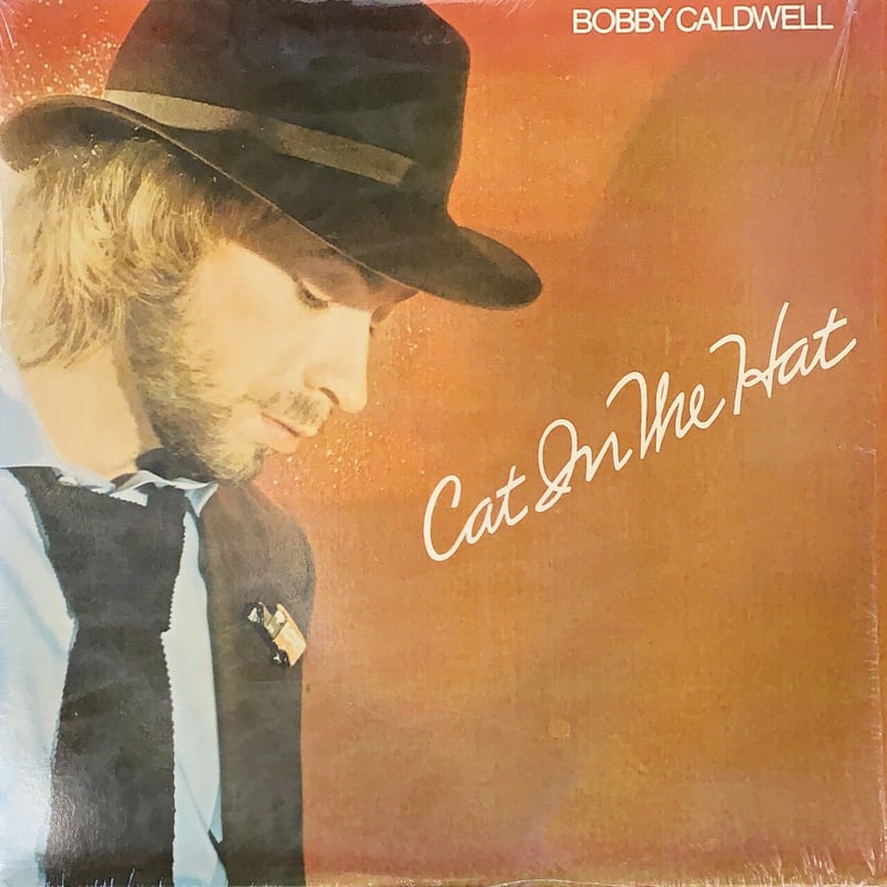Bobby Caldwell / Cat In The Hat | RECORD HOUSE