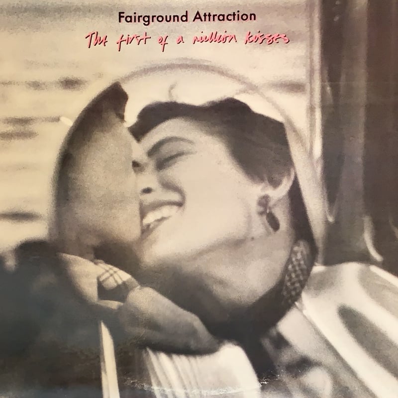 LP】Fairground Attraction / The First Of A Mill