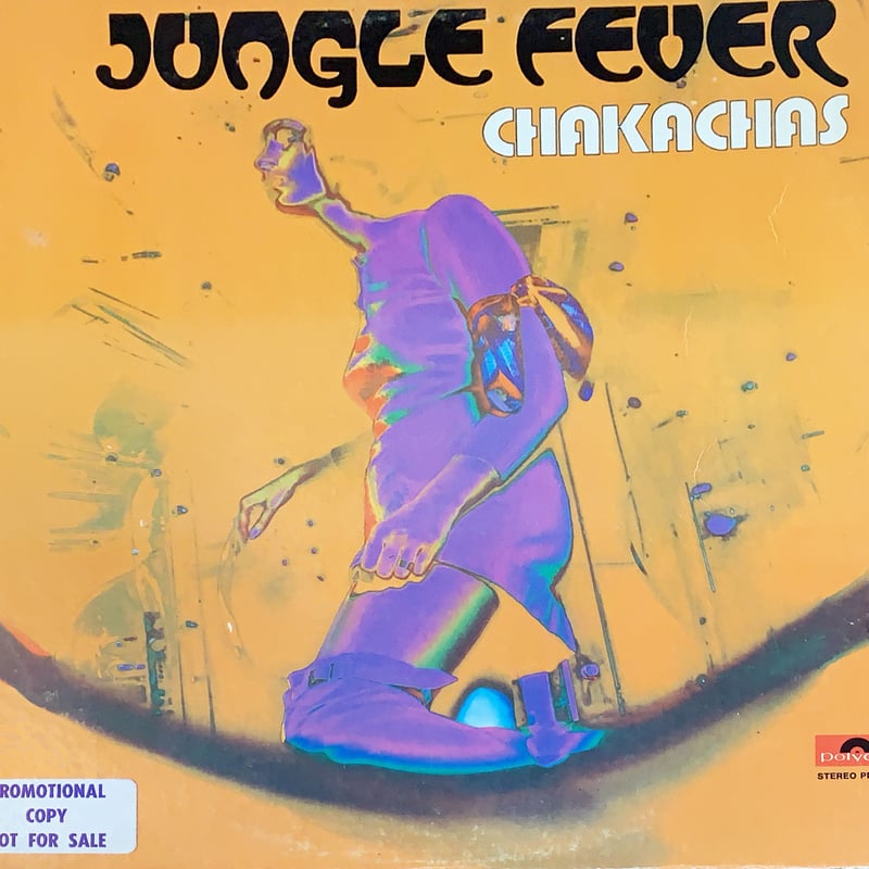 CHAKACHAS/JUNGLE FEVER | RECORD HOUSE WOODSTOCK