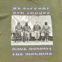 rage against the machine WE SUPPORT OUR TROOPS T-shirt