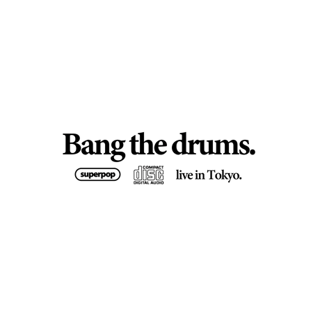 Bang the drums.