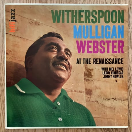 JIMMY WITHERSPOON / GERRY MULLIGAN / BEN WEBSTER - at The Renaissance (HIFI JAZZ J426)