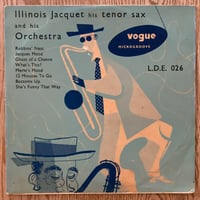 ILLINOIS JACQUET - His Tenor Sax and His Orchestra (VOGUE L.D.E.026)