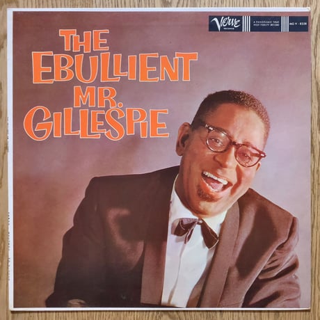 DIZZY GILLESPIE - The Ebullient Mr. Gillespie (VERVE MGV-8328)