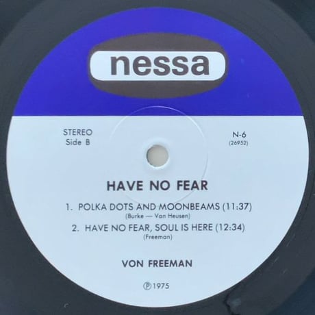 VON FREEMAN - Have No Fear (NESSA N-6)