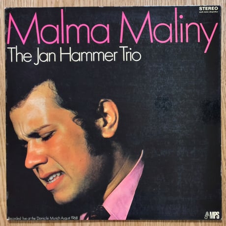 JAN HAMMER - Malma Maliny (MPS MPS15217ST)