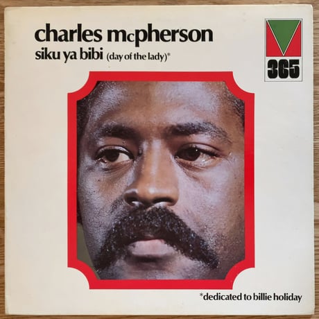 CHARLES McPHERSON - Siku Ya Bibi (Day Of The Lady) (MAINSTREAM MRL365)