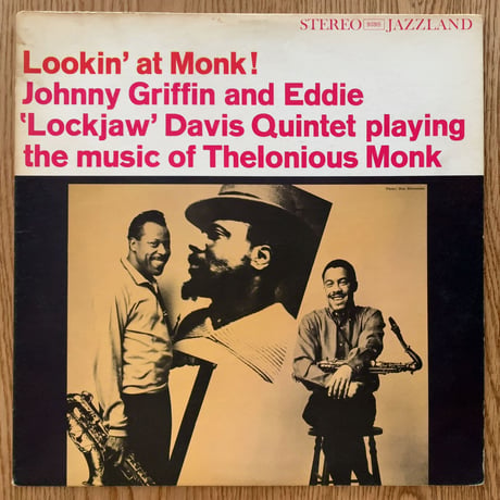 JOHNNY GRIFFIN AND EDDIE 'LOCKJAW' DAVIS - Lookin' At Monk! (JAZZLAND JLP939S)