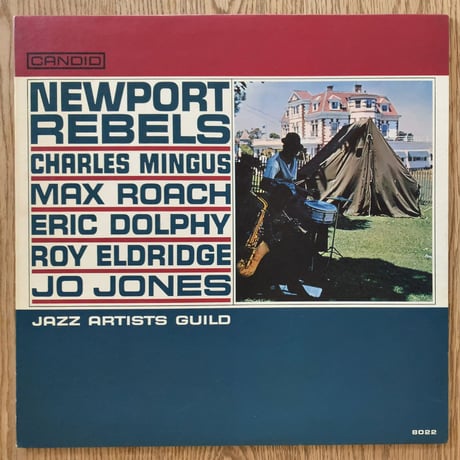 CHARLES MINGUS, ERIC DOLPHY - Newport Rebels (CANDID CJM8022)