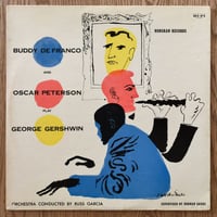BUDDY DeFRANCO & OSCAR PETERSON - Play George Gershwin (NORGRAN MGN-1016)