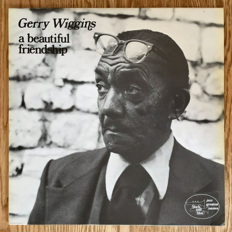 GERRY WIGGINS - a Beautiful Friendship (BLACK AND BLUE 33.169)
