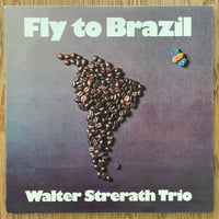 WALTER STRERATH - Fly to Brazil (FLY RECORD FLY-0751)