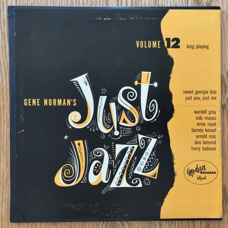 WARDELL GRAY, VIDO MUSSO, ERNIE ROYAL - Gene Norman's Just Jazz Vol.12 (MODERN MOD2012)