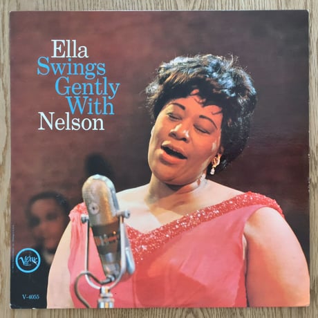 ELLA FITZGERALD - Ella Swings Gently with Nelson (VERVE V-4055)