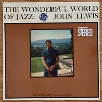 JOHN LEWIS - The Wonderful World Of Jazz (ATLANTIC SD1375)