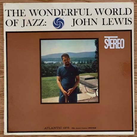 JOHN LEWIS - The Wonderful World Of Jazz (ATLANTIC SD1375)