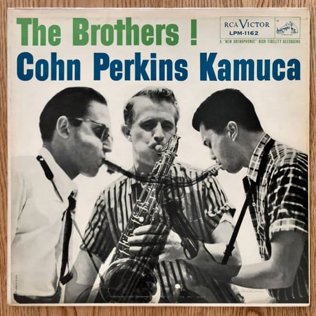 AL COHN, BILL PERKINS, RICHIE KAMUCA - The Brothers! (RCA VICTOR LPM-1162)