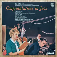 RITA REYS - Congratulations in Jazz (PHILIPS P12955L)