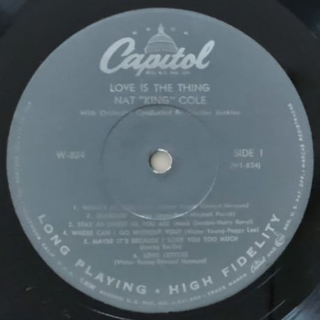 NAT 'KING' COLE - Love is the Thing (CAPITOL W824)