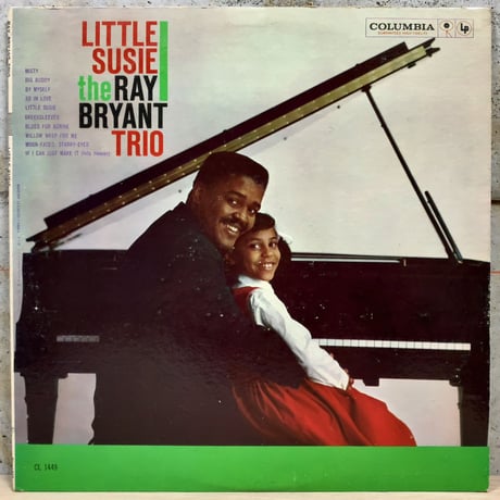 RAY BRYANT - Little Susie (COLUMBIA CL1449) MONO