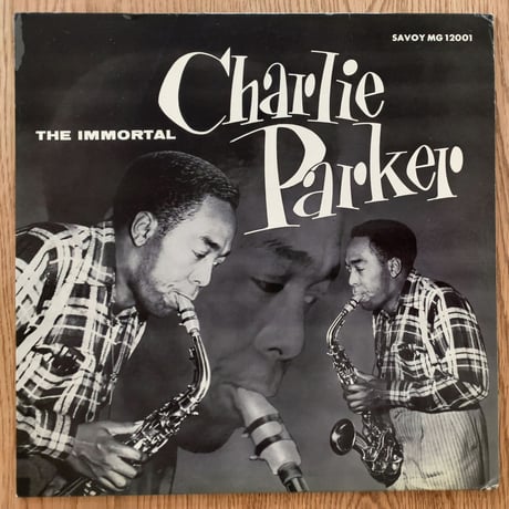 CHARLIE PARKER - The Immortal (SAVOY MG12001)