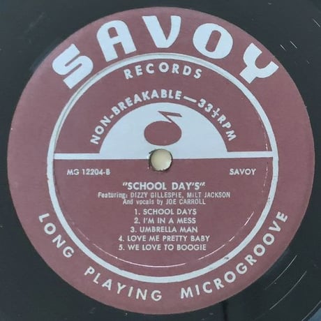 DIZZY GILLESPIE, MILT JACKSON, JOE CARROLL - School Days (SAVOY MG12204)