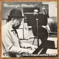 DUKE ELLINGTON & RAY BROWN - This one's for Blanton! (PABLO 2310 721)