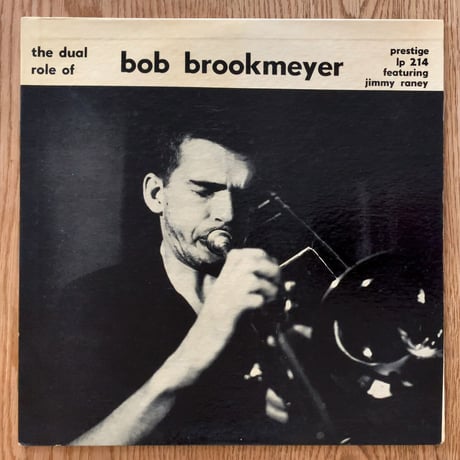 BOB BROOKMEYER - The Duel Role of (PRESTIGE PRLP214)