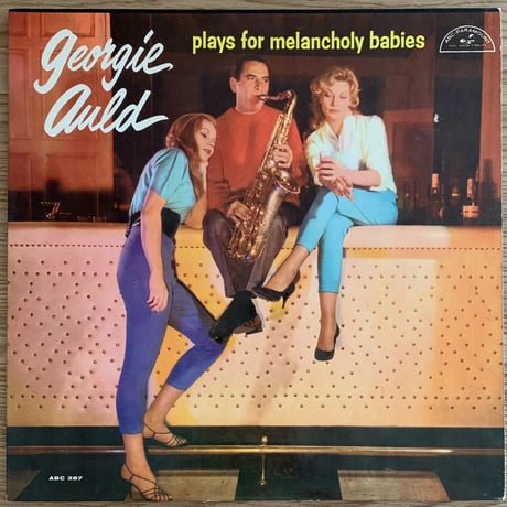 GEORGIE AULD - Plays For Melancholy Babies (ABC-PARAMOUNT ABC287)