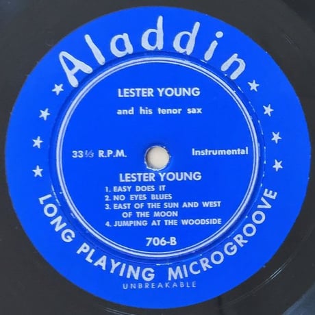 LESTER YOUNG and His Tenor-Sax (ALADDIN album no.706)