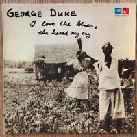 GEORGE DUKE - I Love The Blues, She Heard My Cry (MPS/BASF 17 222700-6)