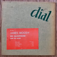 JAMES MOODY - His Saxophone and His Band (DIAL 209)
