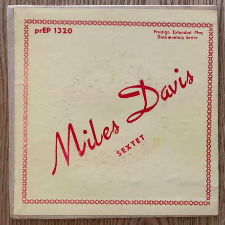 MILES DAVIS - Miles Davis Sextet (PRESTIGE PREP1320) 7inch EP