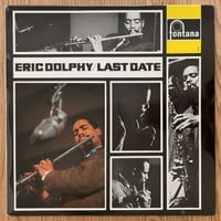 ERIC DOLPHY - Last Date (FONTANA 681 008ZL)
