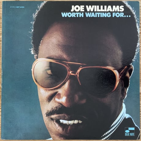 JOE WILLIAMS - Worth Waiting For (BLUE NOTE BST84355)