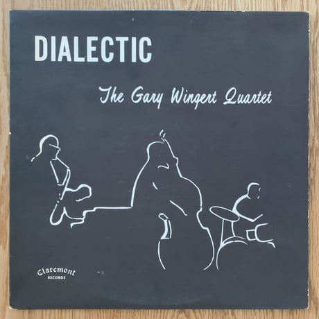 GARY WINGERT - Dialectic (CLAREMONT CLP-664)