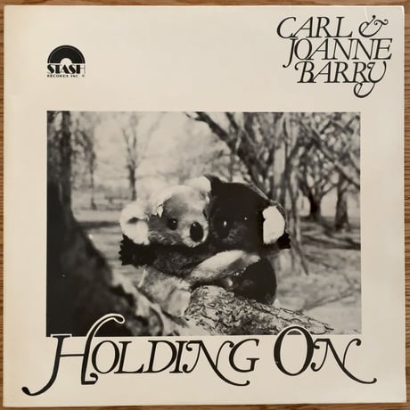 CARL & JOANNE BARRY - Holding On (STASH ST-236)