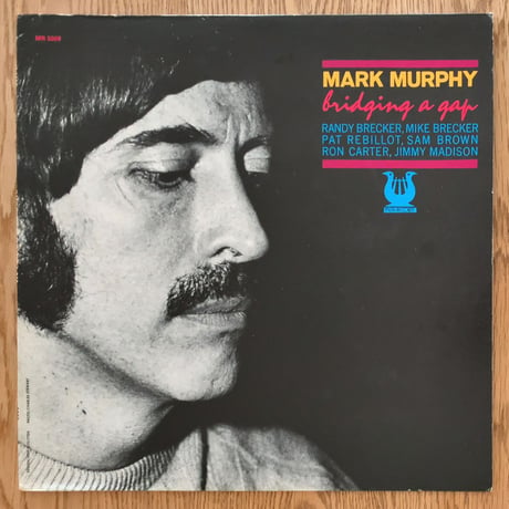MARK MURPHY - Bridging a Gap (MUSE MR5009)